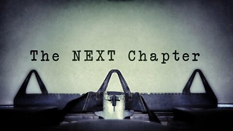 THE NEXT CHAPTER