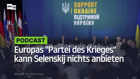 Europas "Partei des Krieges" kann Selenskij nichts anbieten