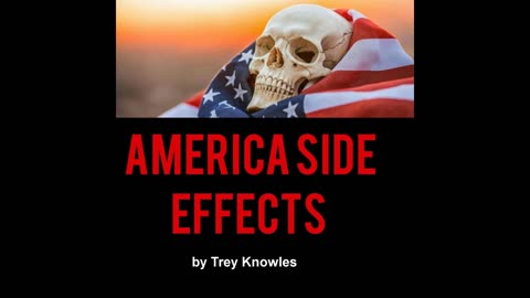Trey Knowles - America Side Effects