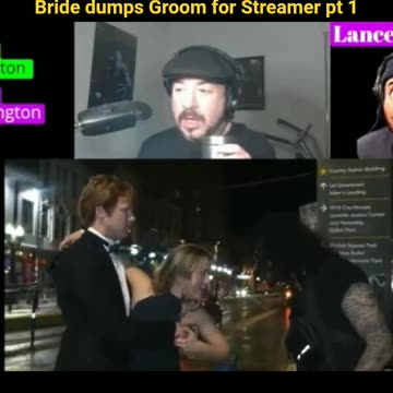 Lance B Reacting to Bride dumps Groom for Streamer pt 1