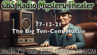 77-12-21 CBS Radio Mystery Theater The Big Ten-Cent Hustle