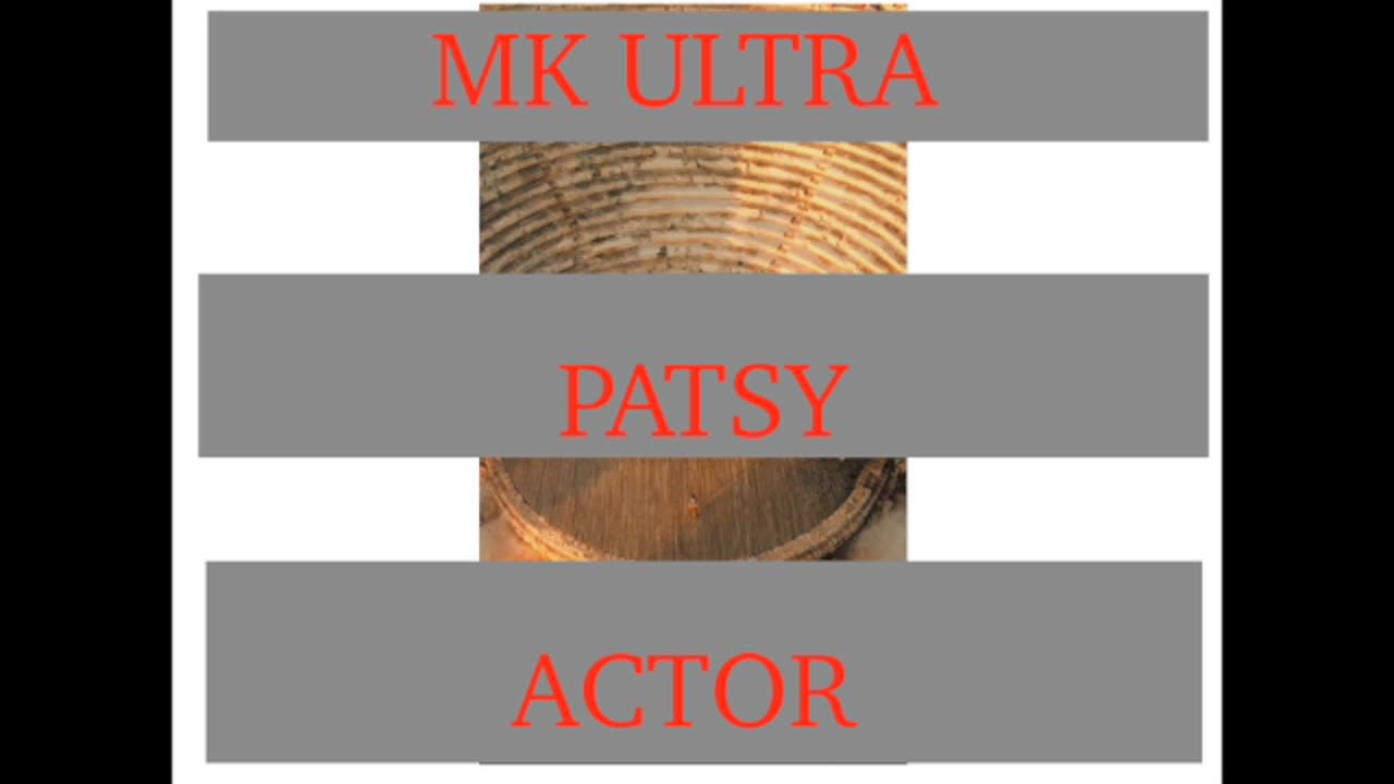 MK ULTRA PATSY ACTOR