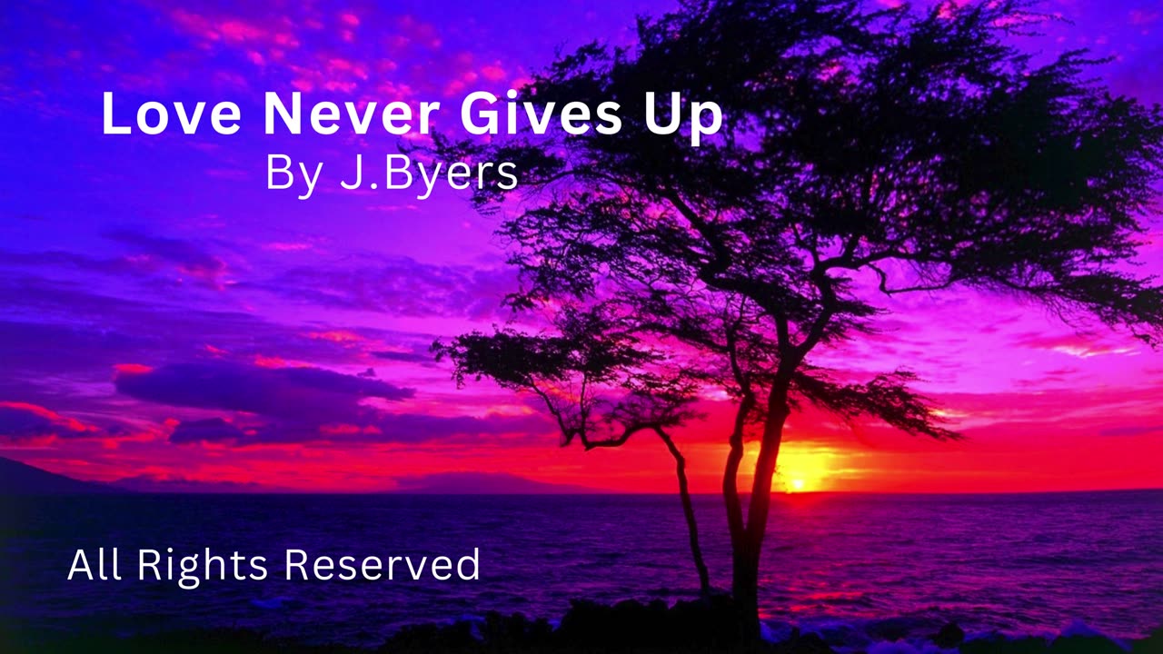 Love Never Gives Up