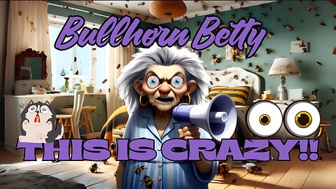 Has Bullhorn Betty Completely Lost Her Mind? 👀