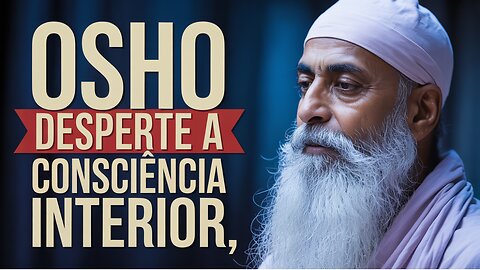 ✨ Transforme Sua Vida HOJE: Meditação de Osho para Paz e Harmonia Interior