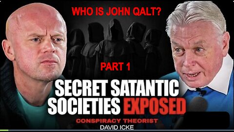 David Icke - PART 1 Satanic Cults Who Control The World. WHO IS JOHN GALT?