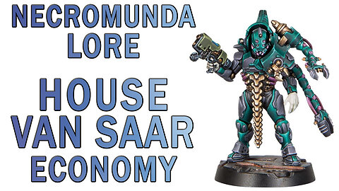 Warhammer 40k Lore - House Van Saar Economy & Territories (Necromunda Lore)