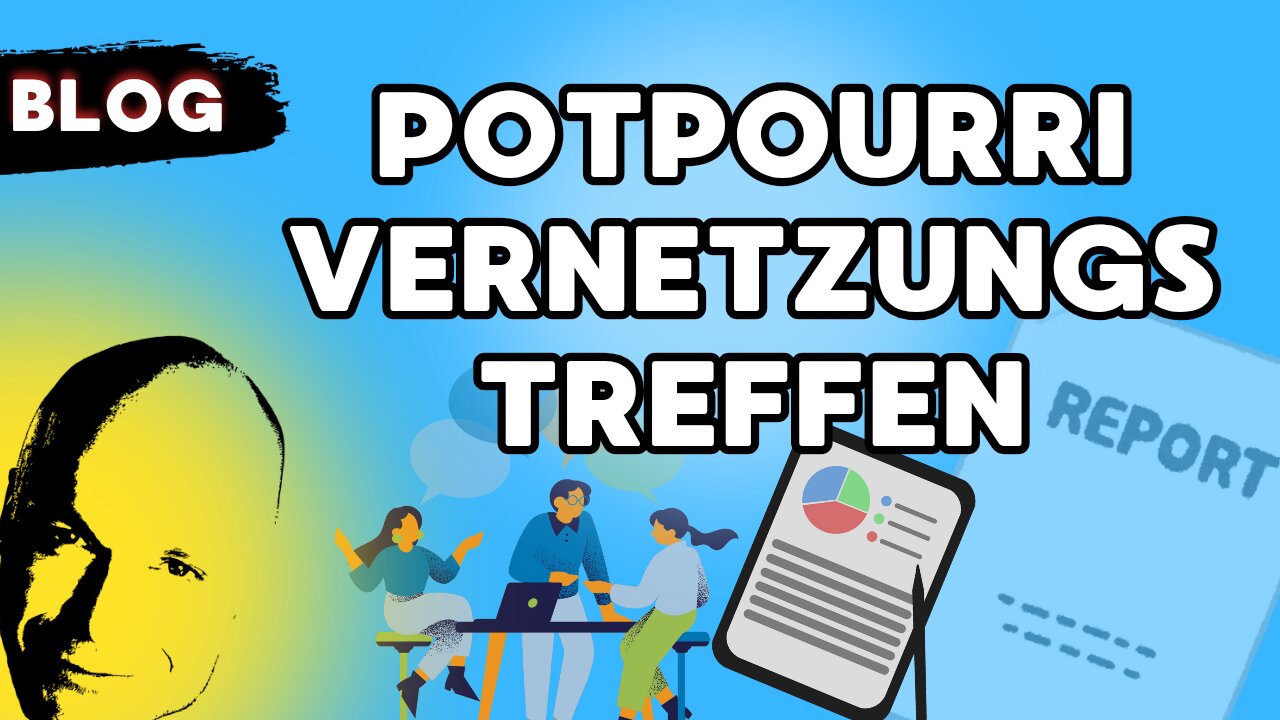 Potpourri Vernetzungstreffen