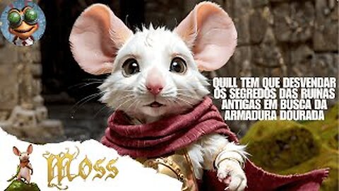 MOSS : BOOK I Quill tem que desvendar os segredos das ruinas antigas em busca da armadura dourada