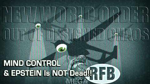 MIND CONTROL & EPSTEIN Is NOT Dead!! | RFB