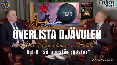 Så uppstår rädslorna i ditt sinne - och så kan du mota dem (AÖD del 8 av 13)