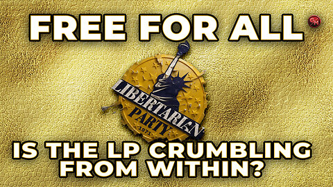 Libertarian Party Showdown: Censures, Scandals & Next Moves 
