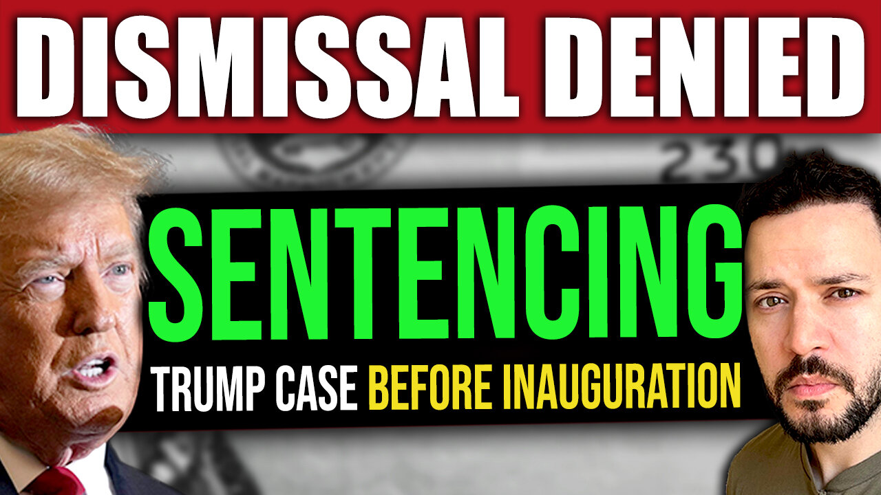 BREAKING: Judge DENIES Trump Case Dismissal, Sentencing Set BEFORE Inauguration