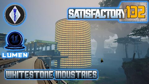 Satisfactory 1.0 | Singleplayer | S4 Episode 132