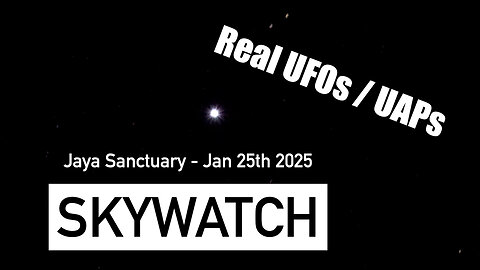 Real! UFO / UAP E.T Contact Jan 25th 2025 (4K)