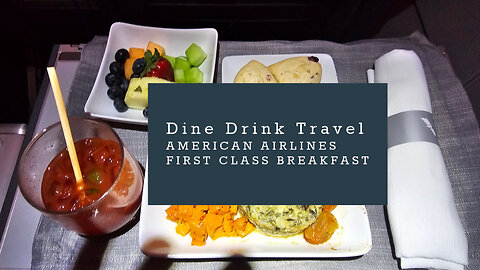 American Airlines First Class Breakfast