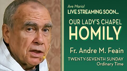 Twenty-seventh Sunday in Ordinary Time - October 5, 2025 - OLC Sunday HOMILY