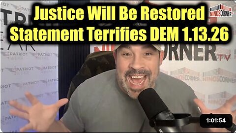 David Nino Rodriguez: Justice Will Be Restored 1.13.26 - Statement Terrifies Democrats