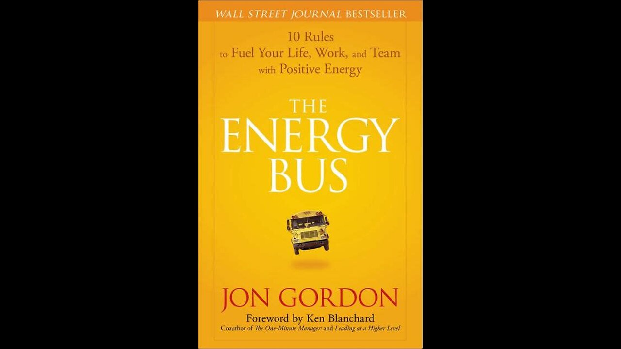 The Energy Bus by Jon Gordon | Summary