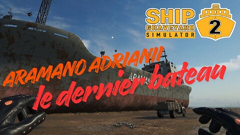 Ship Graveyard Simulator 2 - Aramano Adrianii