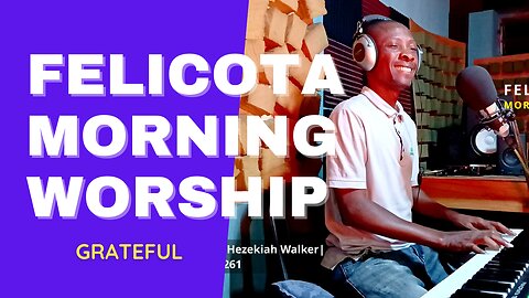 Grateful by Hezekiah Walker | FELICOTA #261