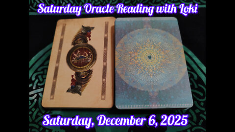 Saturday Oracle Reading with Loki: December 6, 2025
