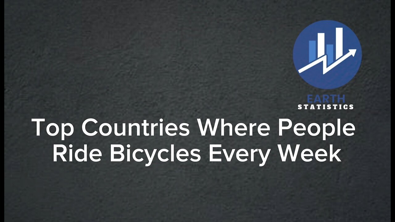 Top Countries Where People Ride Bicycles Every Week...