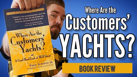 Book Review - Where Are the Customers’ Yachts? | Fred Schwed