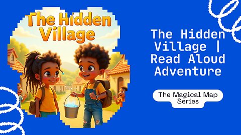 The Hidden Village 🌿 | Kai & Camila’s Adventure | Kids Story About Kindness and Teamwork
