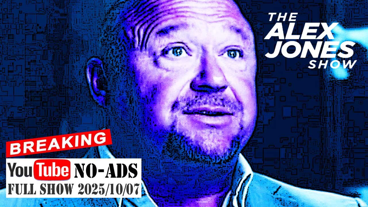 ALEX JONES (NO ADS) 2025/10/07 FULL SHOW