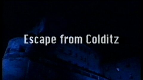 Escape from Colditz.3of3.Eureka! (2000, Documentary/Docudrama)
