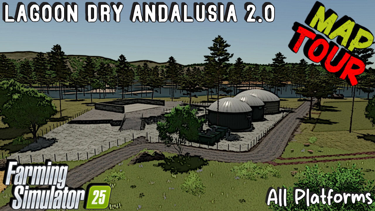 Map Tour | Lagoon Dry Andalusia 2.0 | All Platforms | Farming Simulator 25