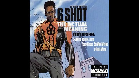 6 Shot Real Down Here