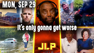 It's only gonna get worse | JLP Mon 9-29-25