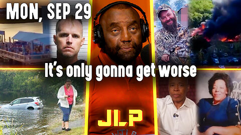 It's only gonna get worse | JLP Mon 9-29-25