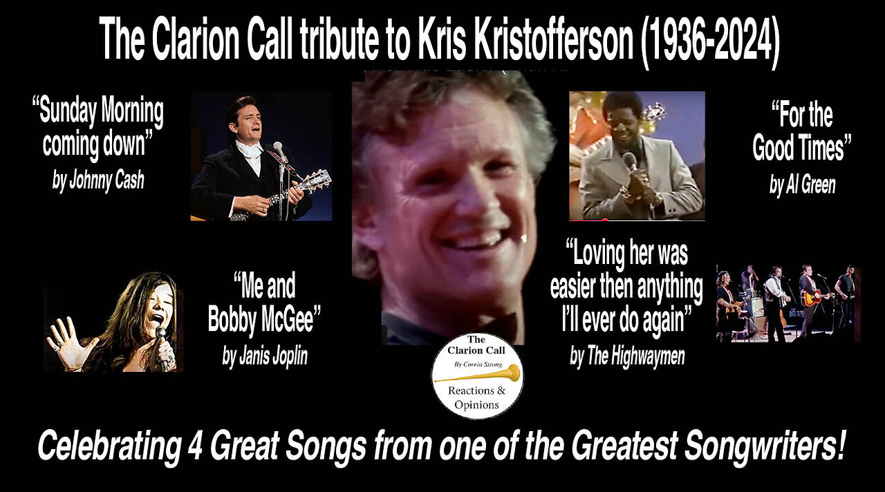 The Clarion Call tribute to Kris Kristofferson (1936-2024)