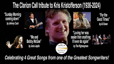 The Clarion Call tribute to Kris Kristofferson (1936-2024)