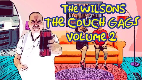 The Wilsons' Couch Gags Volume 2!