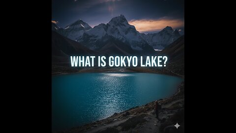 Gokyo Lake kya hai? | Everest Region ka Hidden Turquoise Wonder”