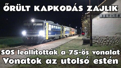 2025.10.30. A Vác - Balassagyarmat vasútvonal SOS leállítása. Az utolsó nap este közlekedő vonatok.