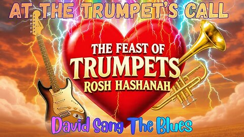 At the Trumpet’s Call | Feast of Trumpets – Rosh Hashanah | A Prophetic Rock Song
