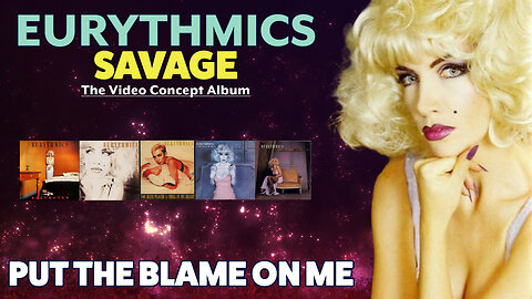 Eurythmics - Put The Blame On Me (Savage / The Video Album - 1987)