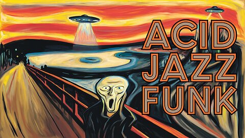 Acid Jazz Funk | The Scream of the Extraterrestrial