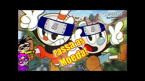 Cuphead - Passa as Moedas