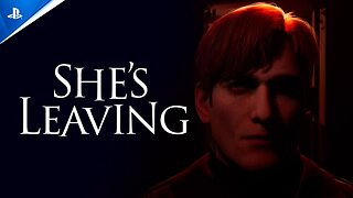 She's Leaving - Official Release Date Trailer