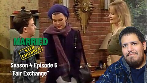 Married With Children | Season 4 Episode 6 | "Fair Exchange" | TV Show Reaction
