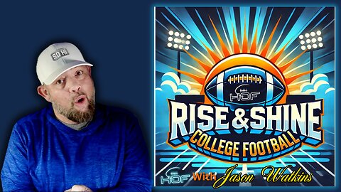 Rise & Shine College Football With Jason Watkins