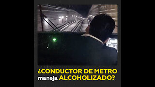 Acusan a conductor de metro de la Ciudad de México por manejar ebrio