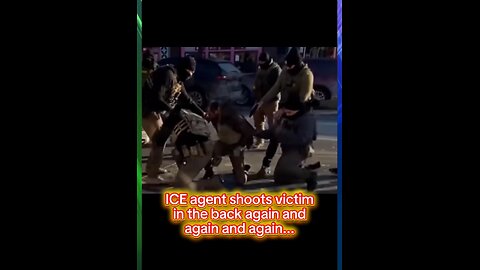 ICE agent shoots victim in the back multiple times.