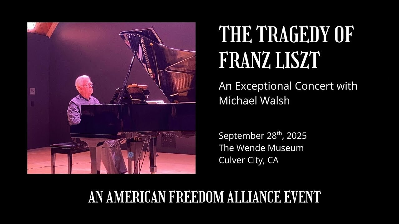 The Tragedy of Franz Liszt: An Exceptional Concert with Michael Walsh